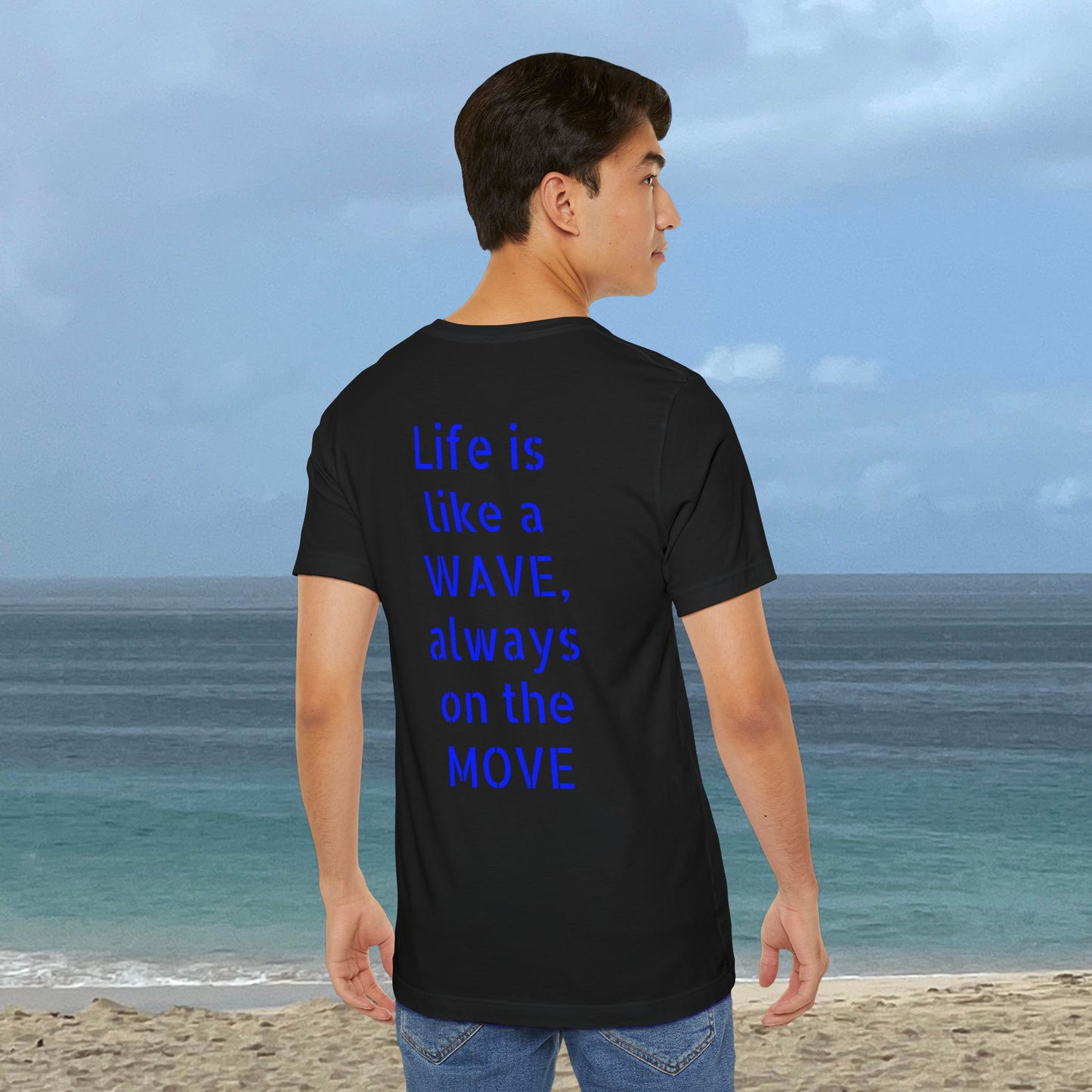 'Life is a Wave' Design -Unisex T-Shirt